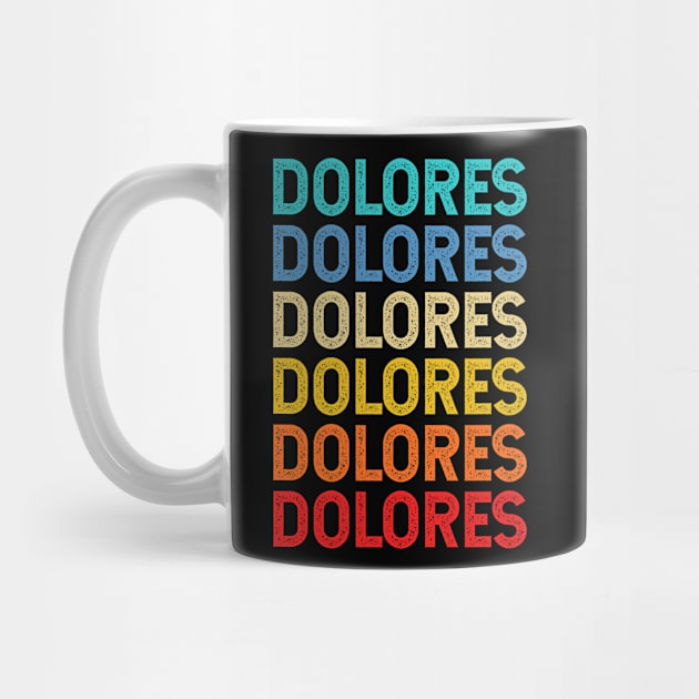 Dolores Name Vintage Retro Custom Gift Named Dolores by CoolDesignsDz